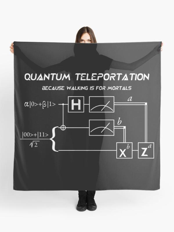 Scarf with the 'Quantum teleportation. Because walking is for mortals' design